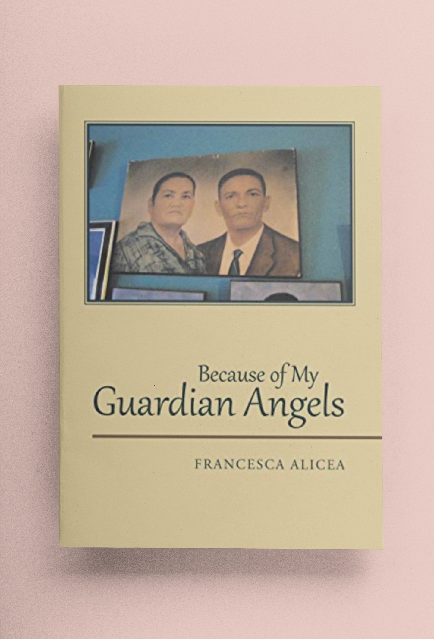 Paperback - Because of My Guardian Angels